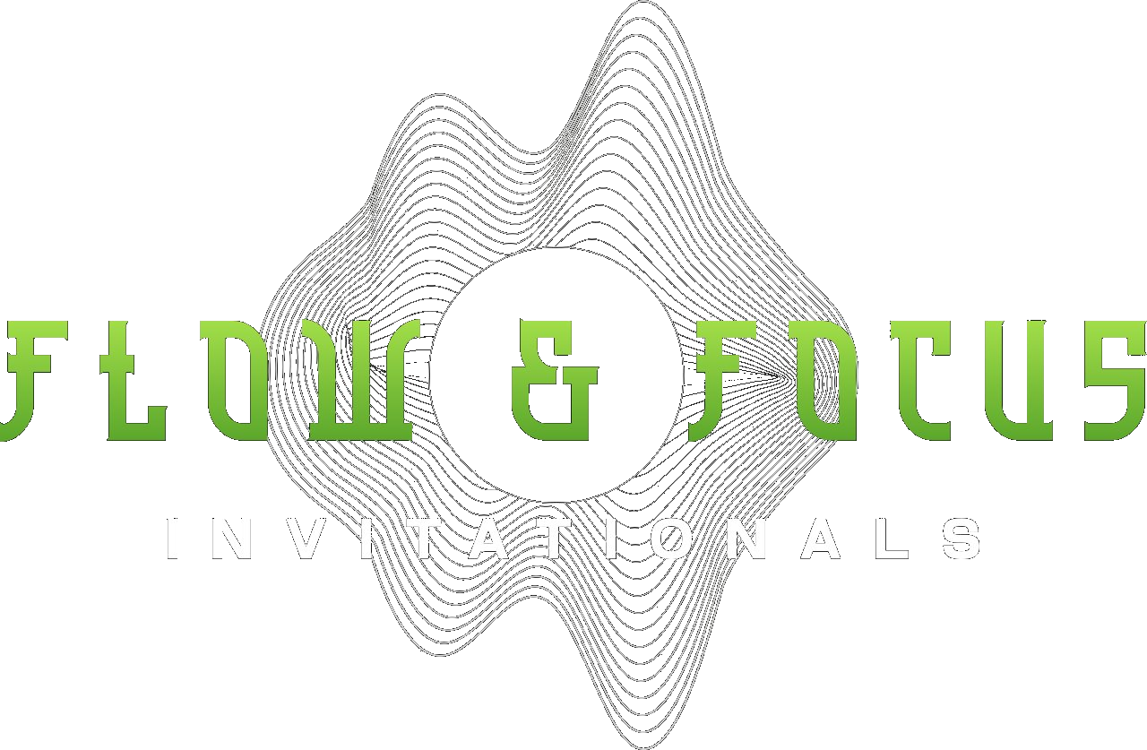 Flow & Focus Invitationals